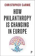 E-Book (epub) How Philanthropy Is Changing in Europe von Christopher Carnie