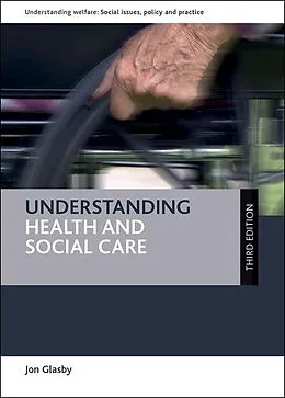 E-Book (epub) Understanding Health and Social Care von Jon Glasby