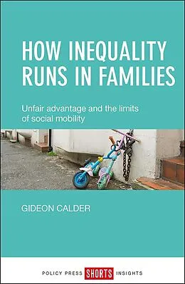 E-Book (epub) How Inequality Runs in Families von Gideon Calder