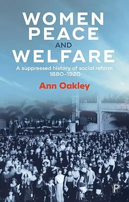 E-Book (epub) Women, Peace and Welfare von Ann Oakley