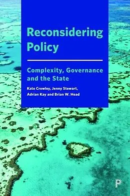 E-Book (pdf) Reconsidering Policy von Kate Crowley, Jenny Stewart, Adrian Kay