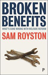 eBook (epub) Broken Benefits de Sam Royston