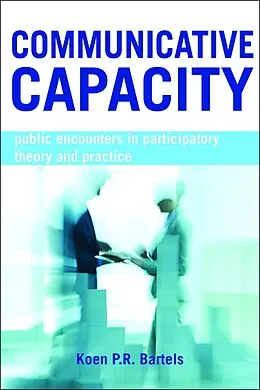 E-Book (epub) Communicative Capacity von Koen P. R. Bartels