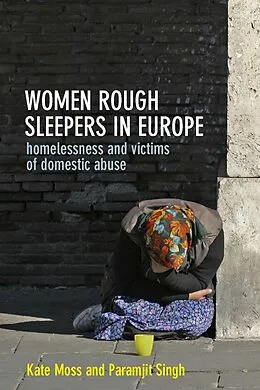 E-Book (epub) Women Rough Sleepers in Europe von Kate Moss, Paramjit Singh