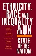 E-Book (epub) Ethnicity, Race and Inequality in the UK von Bridget Byrne, Claire Alexander, Omar Khan