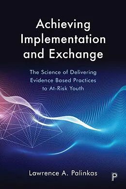E-Book (epub) Achieving Implementation and Exchange von Lawrence A. Palinkas