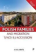 Couverture cartonnée Polish families and migration since EU accession de Anne White