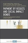 E-Book (epub) Payment by Results and Social Impact Bonds von Kevin Albertson, Chris Fox, Chris O'Leary