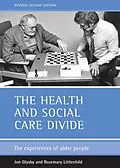E-Book (pdf) health and social care divide von Jon Glasby, Rosemary Littlechild
