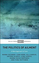 eBook (epub) The Politics of Ailment de Minna Zechner, Lena Näre, Olli Karsio