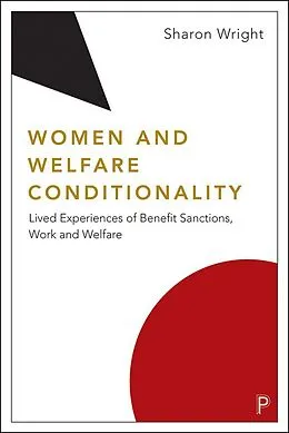 E-Book (epub) Women and Welfare Conditionality von Sharon Wright