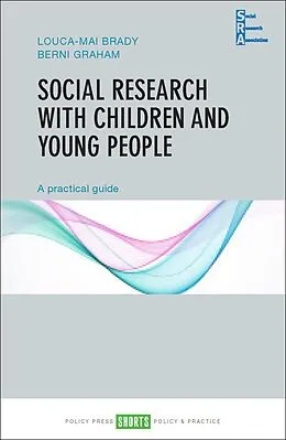 E-Book (epub) Social Research with Children and Young People von Louca-Mai Brady, Berni Graham