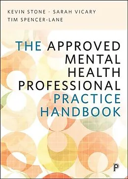 E-Book (pdf) Approved Mental Health Professional Practice Handbook von Kevin Stone, Sarah Vicary