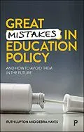E-Book (epub) Great Mistakes in Education Policy von Ruth Lupton, Debra Hayes
