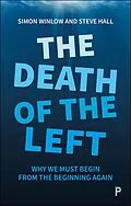 ePUB The Death of the Left von Simon Winlow, Steve Hall