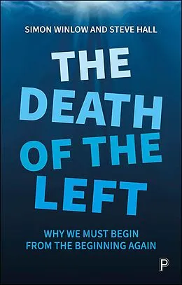 ePUB The Death of the Left von Simon Winlow, Steve Hall
