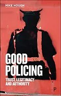 ePUB Good Policing von Mike Hough