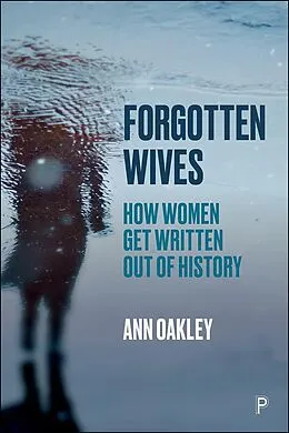 E-Book (epub) Forgotten Wives von Ann Oakley