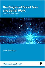 eBook (epub) The Origins of Social Care and Social Work de Mark Henrickson