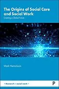 E-Book (epub) The Origins of Social Care and Social Work von Mark Henrickson