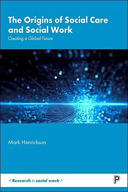 E-Book (epub) The Origins of Social Care and Social Work von Mark Henrickson