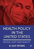 E-Book (epub) Health Policy in the United States von B. Guy Peters