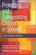 E-Book (epub) Protecting and Safeguarding Children in Schools von Mary Baginsky, Jenny Driscoll, Carl Purcell