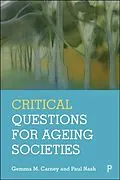 E-Book (pdf) Critical Questions for Ageing Societies von Gemma M Carney, Paul Nash