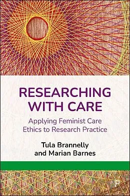 E-Book (epub) Researching with Care von Tula Brannelly, Marian Barnes