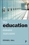 E-Book (epub) The Education Debate von Stephen J. Ball