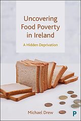 eBook (epub) Uncovering Food Poverty in Ireland de Michael Drew