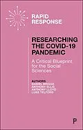 E-Book (epub) Researching the COVID-19 Pandemic: A Critical Blueprint for the Social Sciences von Daniel Briggs, Anthony Ellis, Anthony Lloyd