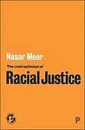E-Book (epub) The Cruel Optimism of Racial Justice von Nasar Meer