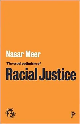 E-Book (pdf) Cruel Optimism of Racial Justice von Nasar Meer