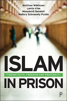 E-Book (epub) Islam in Prison von Matthew Wilkinson, Lamia Irfan, Muzammil Quraishi