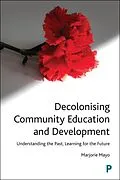 E-Book (epub) Decolonising Community Education and Development von Marjorie Mayo