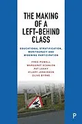 E-Book (epub) The Making of a Left-Behind Class von Fred Powell, Margaret Scanlon, Pat Leahy