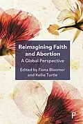 E-Book (epub) Reimagining Faith and Abortion von Unknown