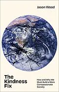 E-Book (epub) The Kindness Fix von Jason Wood