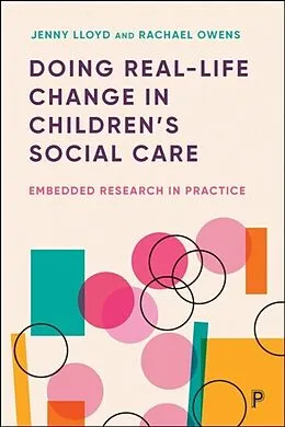E-Book (pdf) Doing Real-Life Change in Children's Social Care von Jenny Lloyd, Rachael Owens