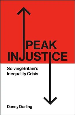 E-Book (epub) Peak Injustice von Danny Dorling