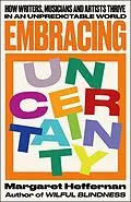 E-Book (epub) Embracing Uncertainty von Margaret Heffernan