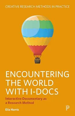 E-Book (epub) Encountering the World with I-Docs von Ella Harris