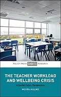 E-Book (epub) The Teacher Workload and Wellbeing Crisis von Moira Hulme