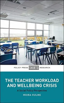 E-Book (epub) The Teacher Workload and Wellbeing Crisis von Moira Hulme