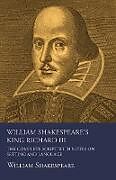 Couverture cartonnée William Shakespeare's King Richard III - The Complete Script with Notes on Setting and Language de William Shakespeare