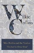 Couverture cartonnée Miss Bertha and the Yankee ('The Duel in Herne Wood') de Wilkie Collins