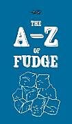 Livre Relié The A-Z of Fudge de Anon