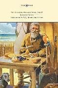 Fester Einband The Children's Treasure Book - Vol IV - Robinson Crusoe - Illustrated By F.N.J. Moody and Others von Daniel Defoe
