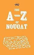 Couverture cartonnée The A-Z of Nougat de Anon